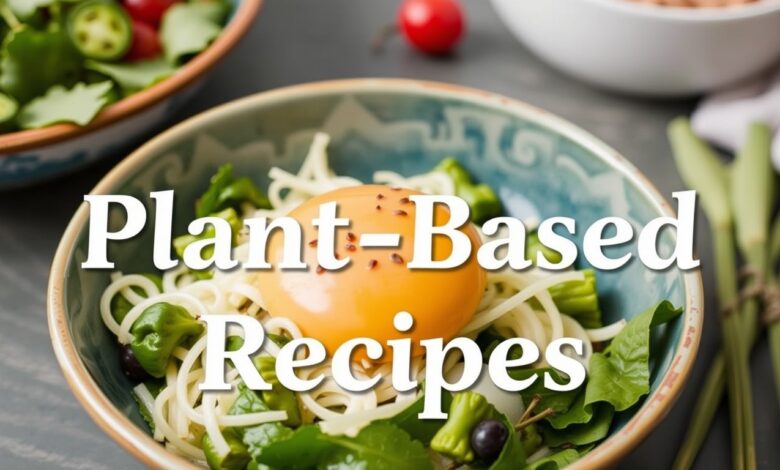 Plant-Based Recipes